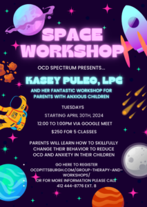 Parent SPACE Workshop April 2024 | OCD Spectrum